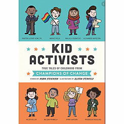 Kid Activists;True Tales of Childhood from Champions of Change