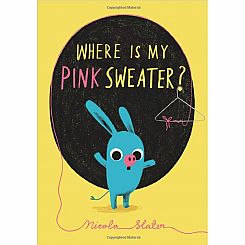 WHERE IS MY PINK SWEATER