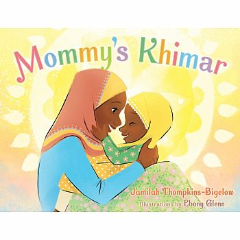 MOMMY'S KHIMAR THOMPKINS-BIGELOW