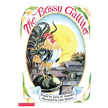 The Bossy Gallito / El gallo de bodas (Bilingual): A Traditional Cuban Folktale