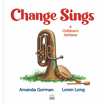 CHANGE SINGS: A CHILDREN'S ANTHEM