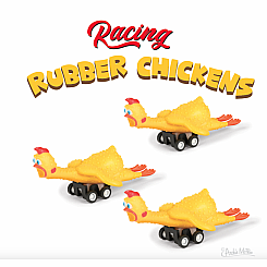 RACING RUBBER CHICKENS