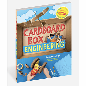 Cardboard Box Engineering: Cool, Inventive Projects for Tinkerers, Makers & Future Scientists