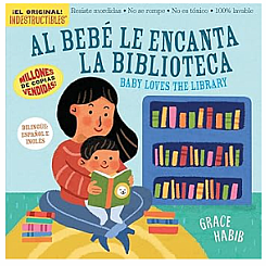 Indestructibles Al Bebé le Encanta la Biblioteca/ Baby Loves the Library